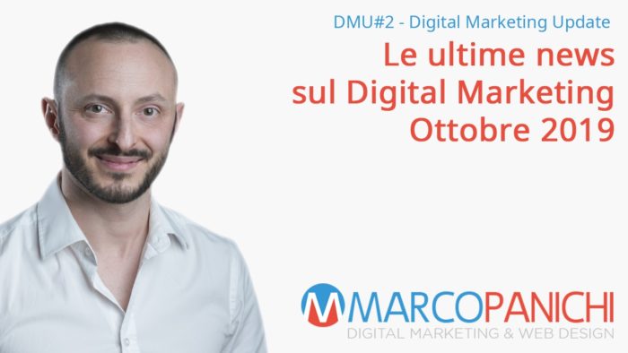 marco panichi digital marketing update ottobre 2019
